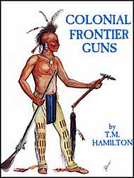 Colonial Frontier Guns
by T.M. Hamilton